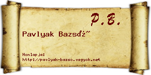 Pavlyak Bazsó névjegykártya